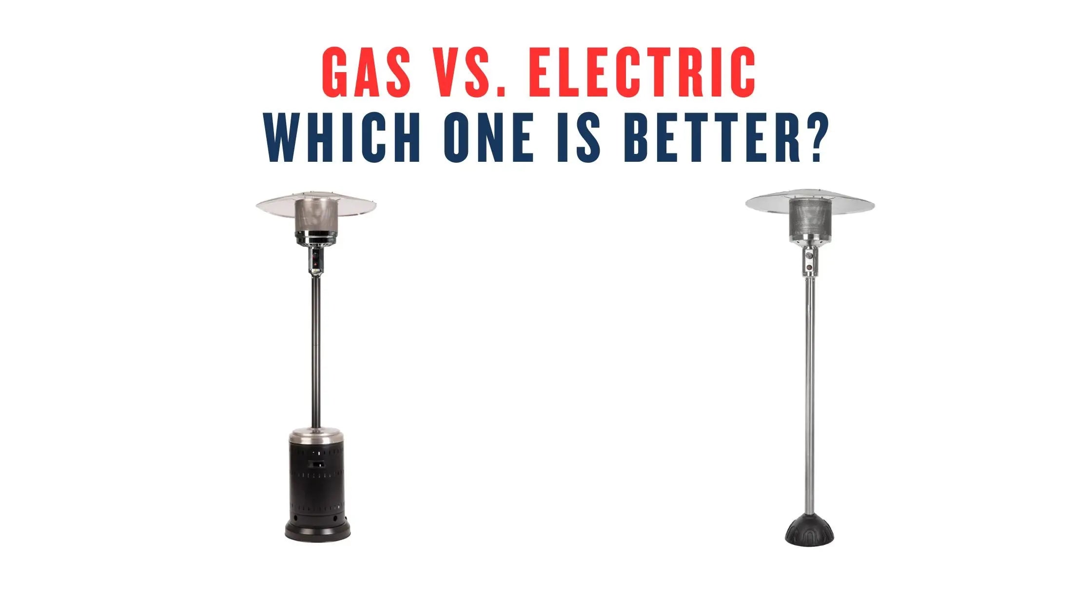 Gas-vs.-Electric-Patio-Heaters-Which-One-is-Better Fire Sense/Balkene Home